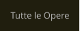 Tutte le Opere